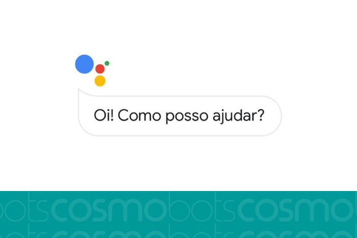Como funciona o Google Assistente? - CosmoBots